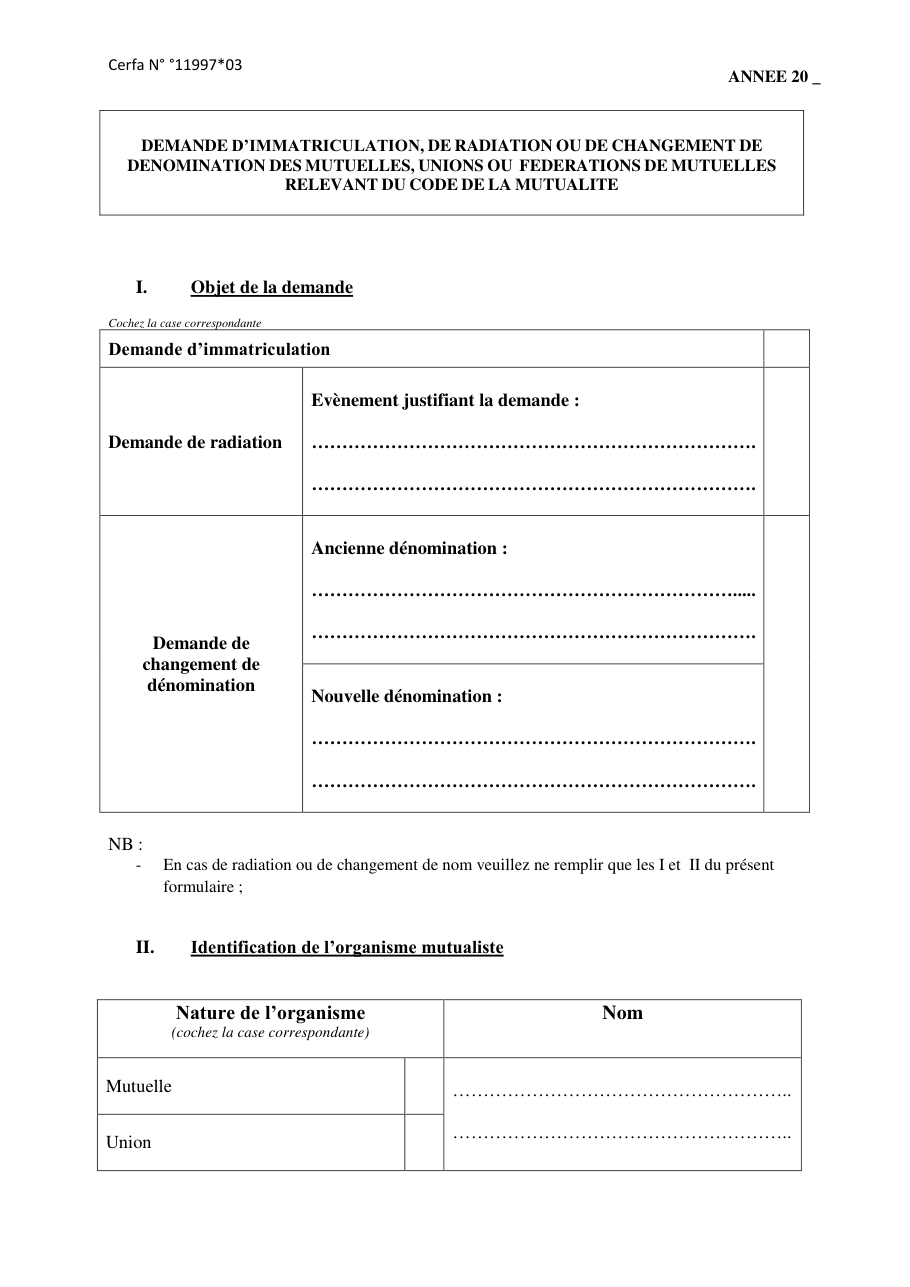Page 1 du formulaire cerfa 11997 — Demande d'immatriculation, de radiation ou de changement de dénomination des mutuelles
