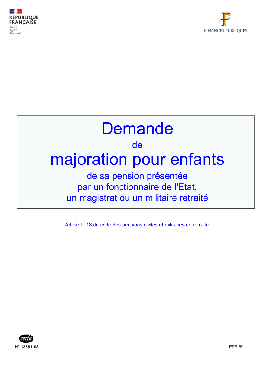 Page 1 du formulaire cerfa 13581 — Demande de majoration pour enfants de sa pension présentée par un fonctionnaire de l'État