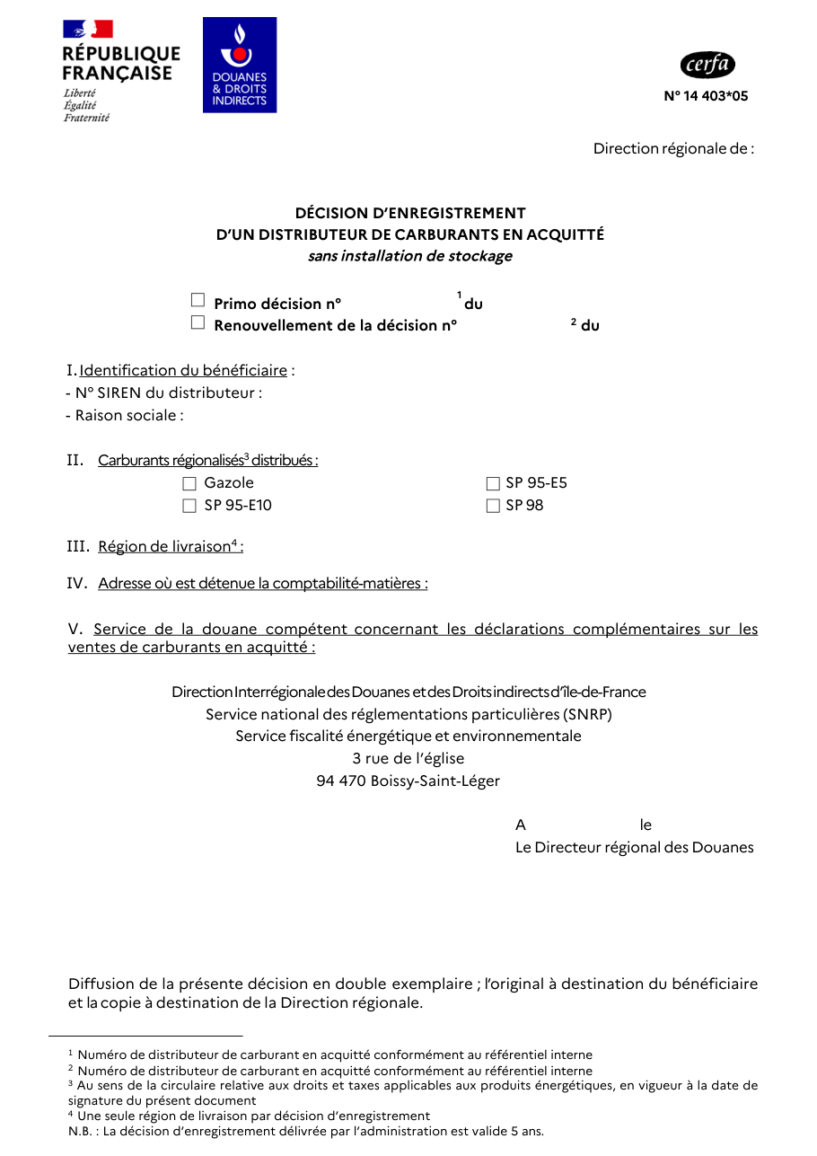 Page 1 du formulaire cerfa 14403 — Décision d'enregistrement d'un distributeur de carburants en acquitté sans installation de stockage