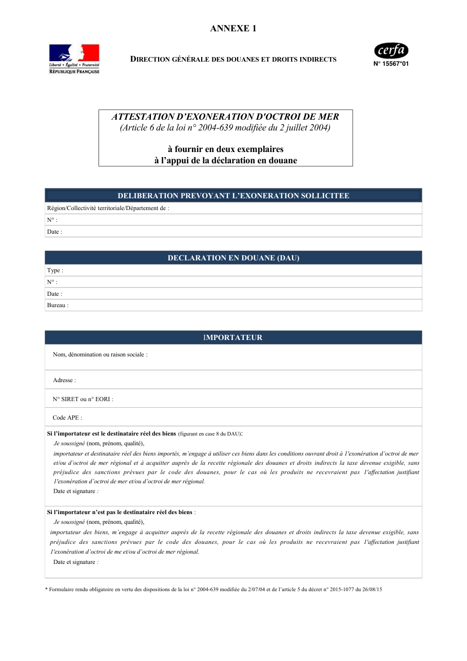 Page 1 du formulaire cerfa 15567 — Attestation d'exonération d'octroi de mer (article 6 de la loi n° 2004-639 du 2 juillet 2004)