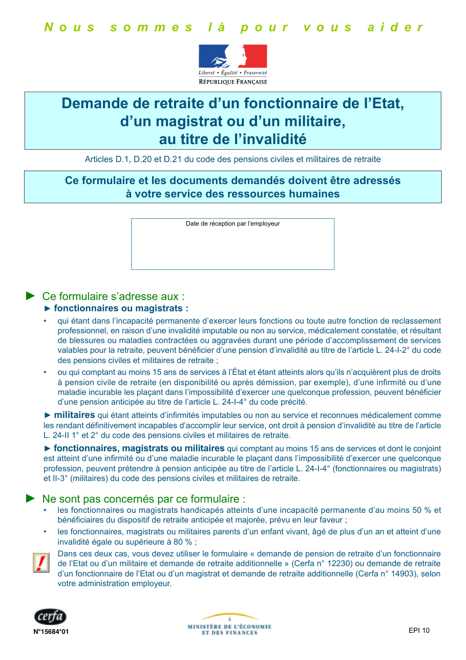 Page 1 du formulaire cerfa 15684 — Demande de retraite d'un fonctionnaire de l'État, d'un magistrat ou d'un militaire, au titre de l'invalidité