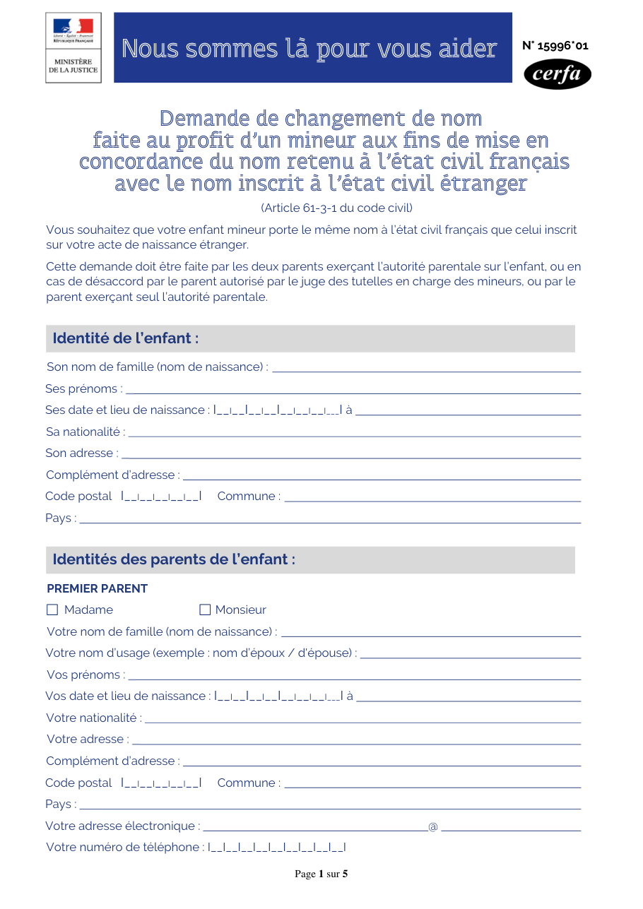 Page 1 du formulaire cerfa 15996 — Demande de changement de nom faite au profit d'un mineur aux fins de mise en concordance du nom retenu à l'état civil français avec le nom inscrit à l'état civil étranger