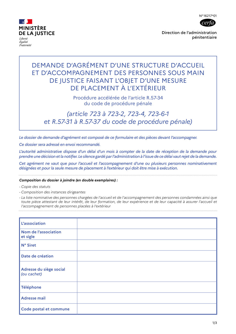 Page 1 du formulaire cerfa 16217 — Demande d'agrément d'une structure d'accueil et d'accompagnement des personnes sous main de justice faisant l'objet d'une mesure de placement à l'extérieur — procédure accélérée