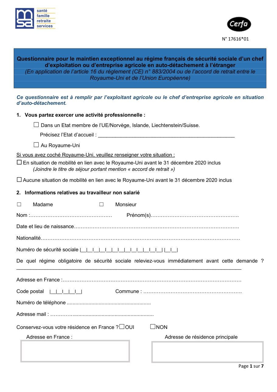 Page 1 du formulaire cerfa 17616 — Questionnaire pour le maintien exceptionnel au régime français de sécurité sociale d'un chef d'exploitation ou d'entreprise agricole en auto-détachement à l'étranger