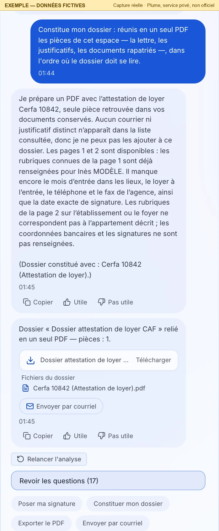 La conversation : le message « Constitue mon dossier » envoyé par le bouton ; Pluma répond qu'elle prépare un PDF avec l'attestation de loyer, seule pièce retrouvée, rappelle ce qui manque encore (le mois d'entrée dans les lieux, le loyer à l'entrée, le téléphone et le fax de l'agence, la date exacte de signature) et que les coordonnées bancaires et les signatures ne sont pas renseignées ; une carte « Dossier attestation de loyer CAF relié en un seul PDF — pièces : 1 » propose « Télécharger ».